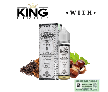 KING LIQUID MIX&VAPE TABACCO LENTO WITH CHESTWOOD 20 ML
