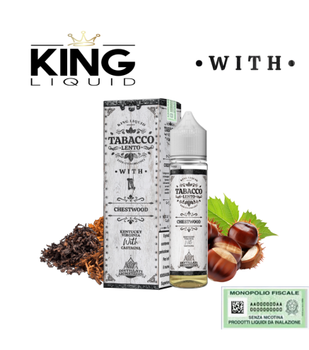 KING LIQUID MIX&VAPE TABACCO LENTO WITH CHESTWOOD 20 ML